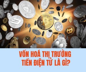 vốn hoá thị trường tiền ảo là gì?