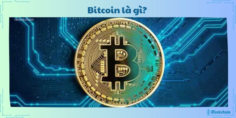 Bitcoin là gì?