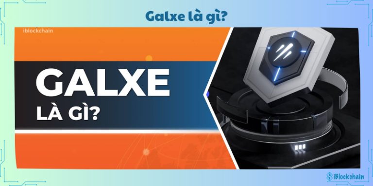 Galxe là gì?