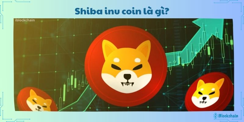 Shiba inu coin là gì?