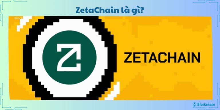 ZetaChain là gì? 