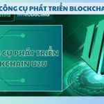 Bộ công cụ phát triển Blockchain U2U