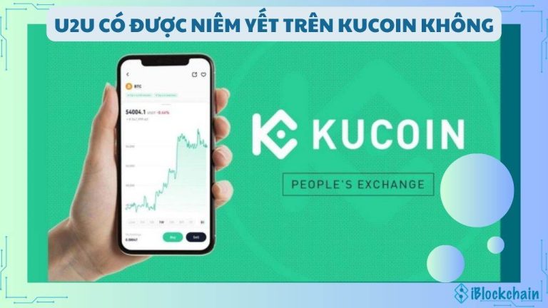 U2U có được niêm yết trên KuCoin không