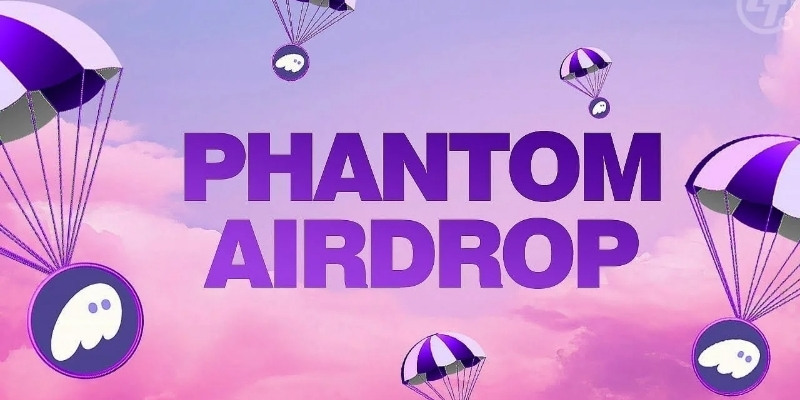 Tối đa hóa lợi nhuận khi tham gia Phantom Airdrop