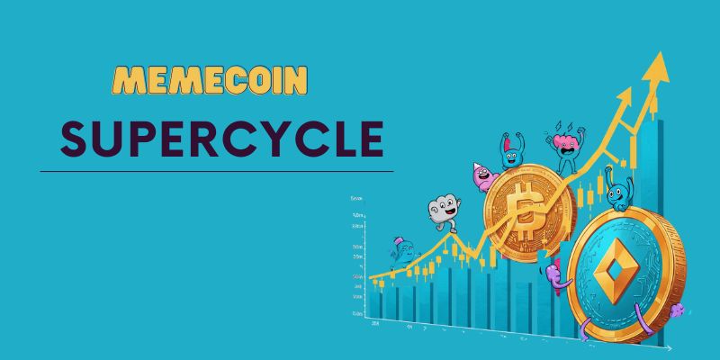 Memecoin Supercycle - Chu kỳ siêu memecoin