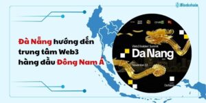 Đà Nẵng hướng đến trung tâm phát triển Web3 hàng đầu Đông Nam Á